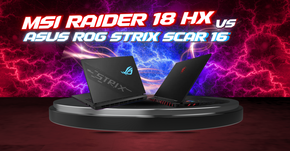 ASUS ROG Strix Scar 16 Vs MSI Raider 18 HX : أقوى لابتوبات جيمينج في مصر2025